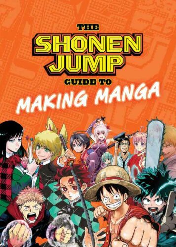 The Shonen Jump Guide to Making Manga