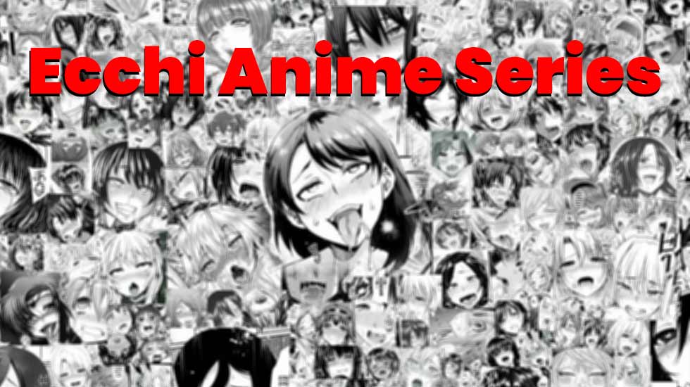 Best Ecchi Anime Series