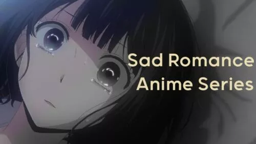Sad Romance Anime Series