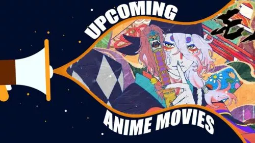 Upcoming Anime Movies