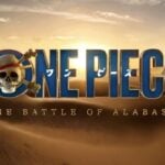 One Piece Live-action Season 3 - The Battle of Alabasta